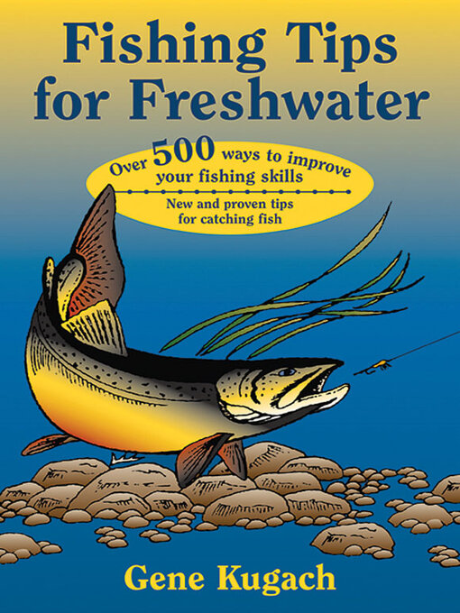 Title details for Fishing Tips for Freshwater by Gene Kugach - Available